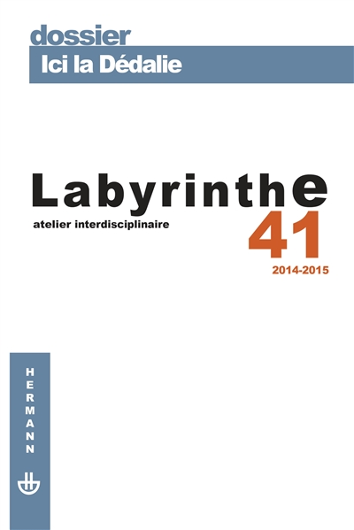 Labyrinthe, n° 41. Ici la Dédalie