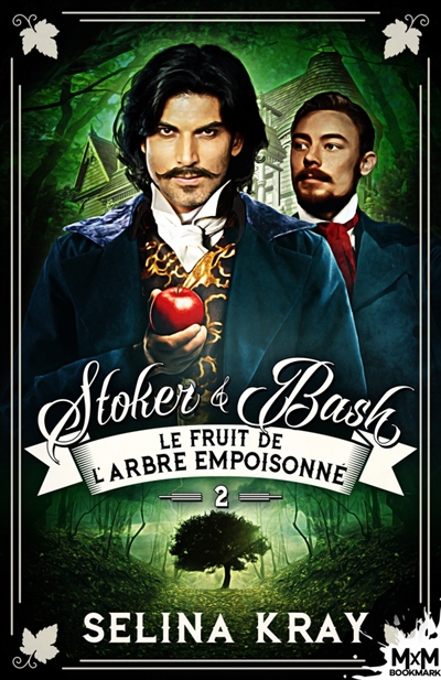 Le fruit de l'arbre empoisonné : Stoker & Bash, T2