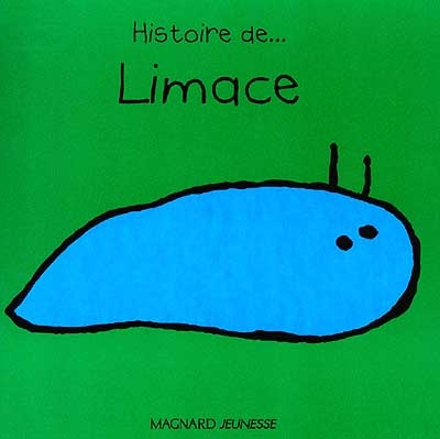 Histoire de... Limace