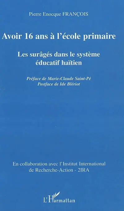 Avoir 16 ans à l'école primaire : les surâgés dans le système éducatif haïtien