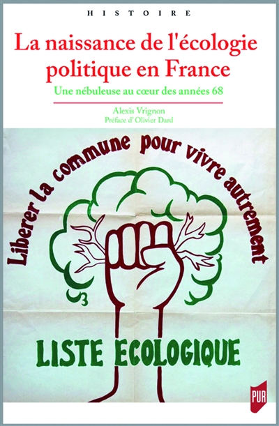 La naissance de l'écologie politique en France : une nébuleuse au coeur des années 68