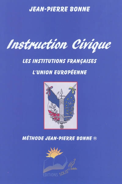 Instruction civique : les institutions françaises, l'Union européenne