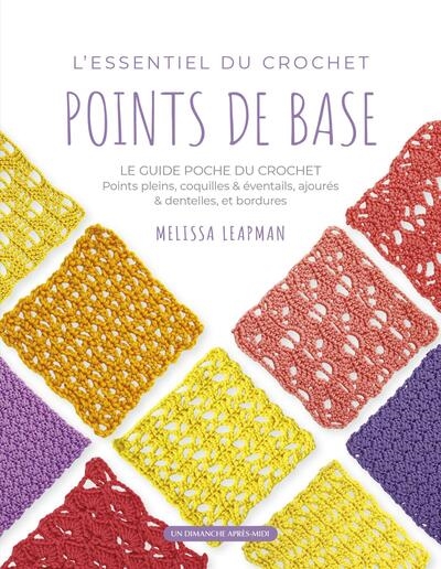 L'essentiel du crochet : points de base : le guide poche du crochet