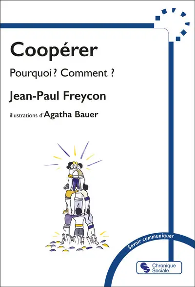 Coopérer : pourquoi ? comment ? Coopérer : pourquoi ? comment ?
