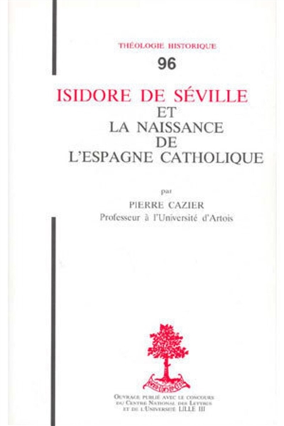 Isidore de Séville et la naissance de l'Espagne catholique