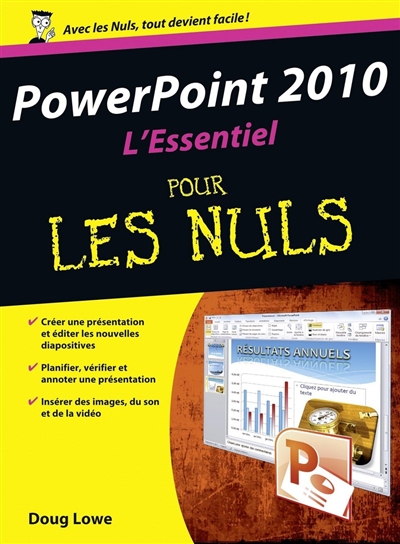 PowerPoint 2010 : l'essentiel pour les nuls