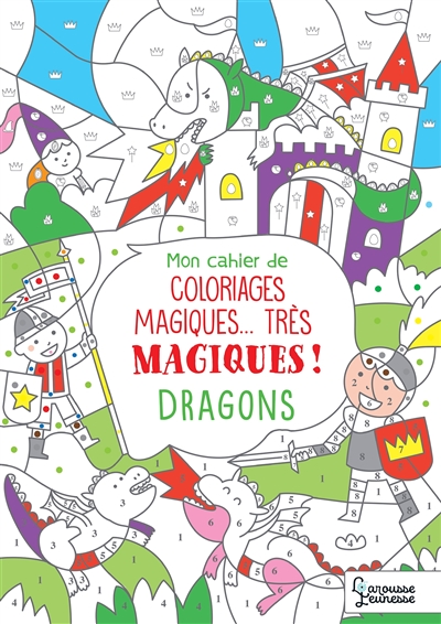 Mon cahier de coloriages magiques... très magiques ! : dragons