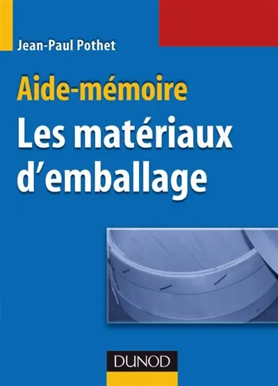 Aide-mémoire des matériaux d'emballage Aide-mémoire des matériaux d'emballage