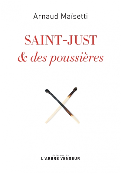 Saint-Just & des poussières