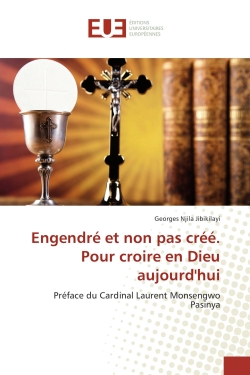 Engendre et non pas cree....