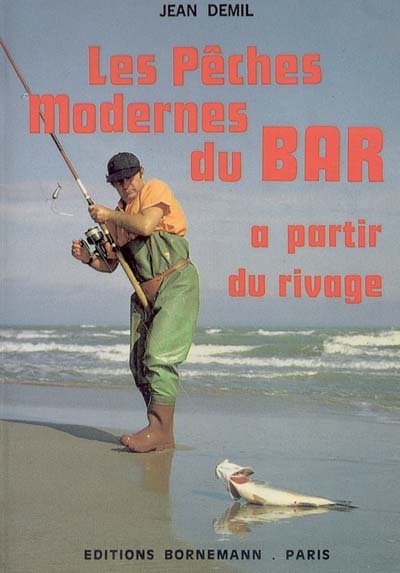 Les pêches modernes du bar à partir du rivage