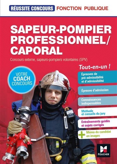Sapeur-pompier professionnel-caporal : concours externe, sapeurs-pompiers volontaires (SPV) : tout-en-un !
