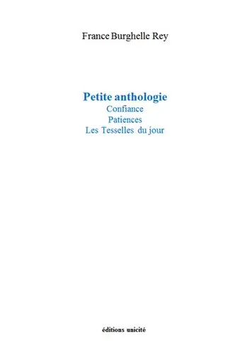 Petite anthologie : confiance, patiences, les tesselles du jour