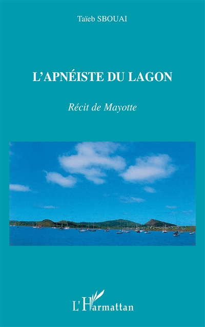 L'apnéiste du lagon :...