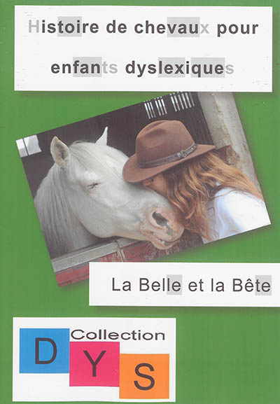 Histoire de chevaux pour enfants dyslexiques. La Belle et la Bête