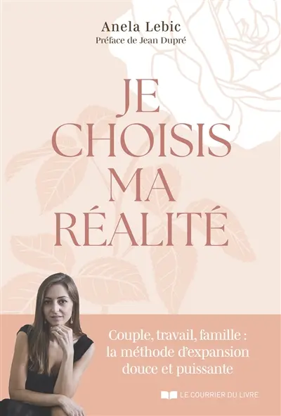 Je choisis ma réalité