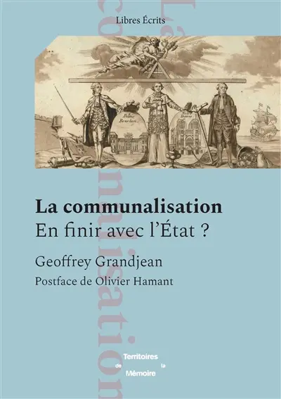 La communalisation : en finir avec l'Etat ?