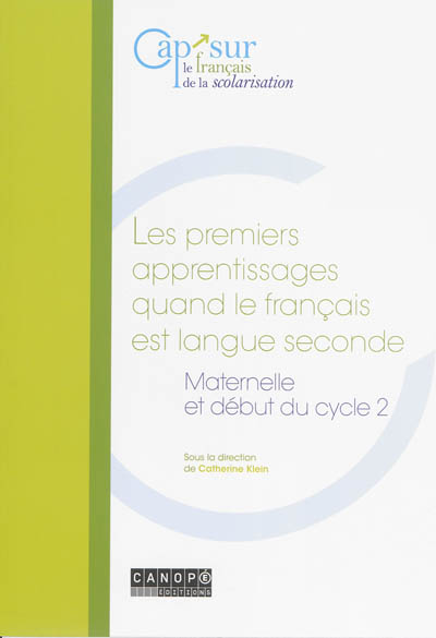 Les premiers apprentissages quand le français est langue seconde : maternelle et début du cycle 2