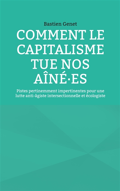 Comment le capitalisme tue...
