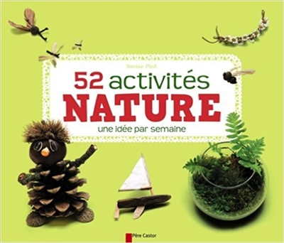 52 activités nature : une idée par semaine