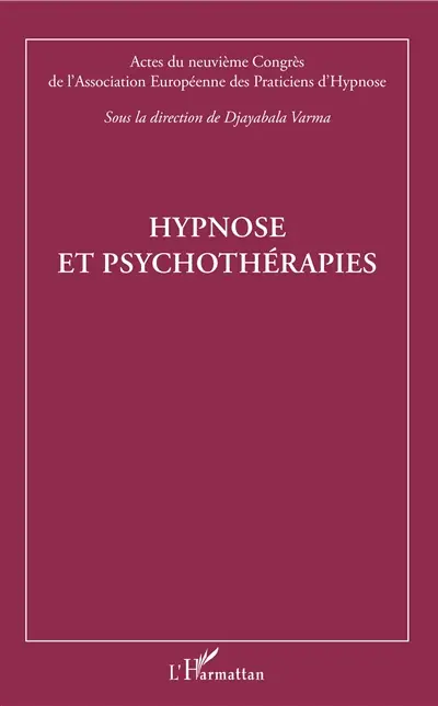 Hypnose et psychothérapies : actes du neuvième Congrès de l'Association européenne des praticiens d'hypnose