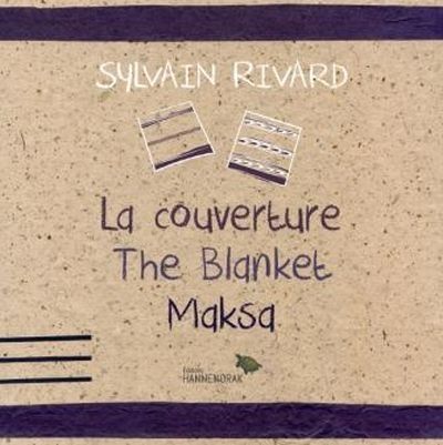 La couverture / The Blanket / Maksa