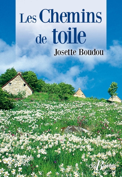 Les chemins de toile - Josette Boudou