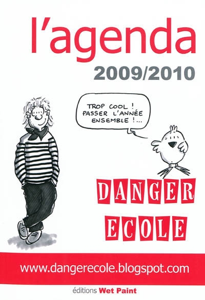 Danger école, l'agenda 2009-2010