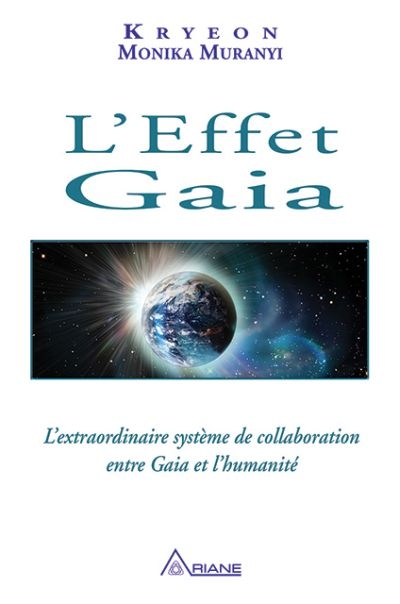 L'effet Gaia : extraordinaire système de collaboration entre Gaia et l'humanité