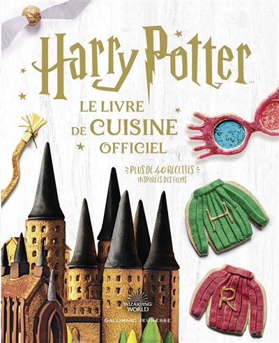 Harry Potter : le livre de cuisine officiel : plus de 40 recettes inspirées des films - Joanna Farrow