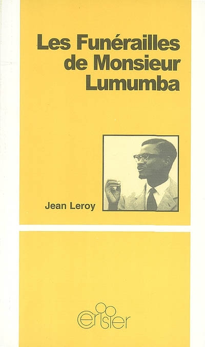 Les funérailles de monsieur Lumumba
