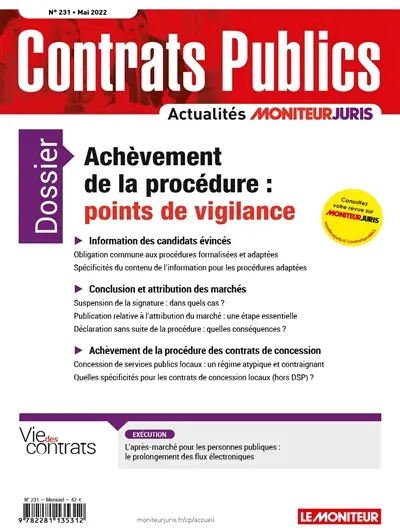 Contrats publics, l'actualité de la commande et des contrats publics, n° 231. Achèvement de la procédure : points de vigilance