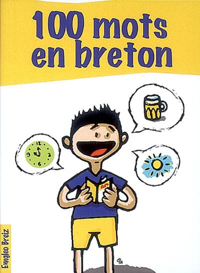 100 mots en breton pour la conversation de tous les jours