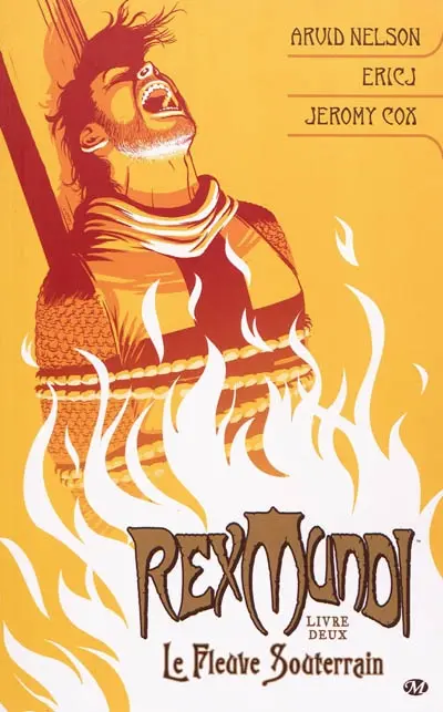 Rex mundi. Vol. 2. Le fleuve souterrain