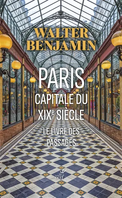 Paris, capitale du XIXe siècle : le livre des passages