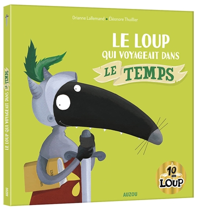 le loup qui voyageait dans le temps