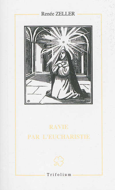 Ravie par l'eucharistie : la bienheureuse Imelda (Marie Madeleine) Lambertini, vierge dominicaine : 1320-1333