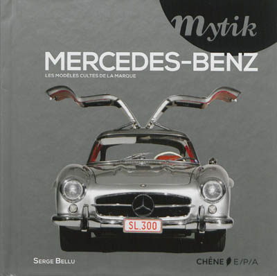 Mercedes-Benz : les modèles cultes de la marque