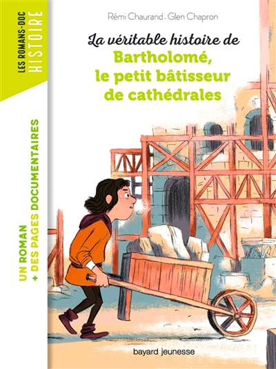 La véritable histoire de Bartholomé, le petit bâtisseur