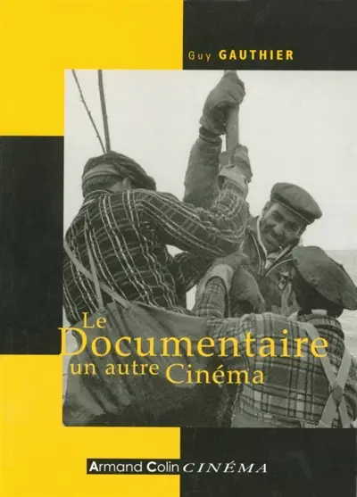 Le documentaire, un autre cinéma