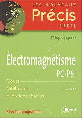 Nouveau précis électromagnétisme PC-PSI
