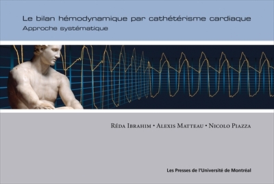 Le bilan hémodynamique par cathétérisme cardiaque : approche systématique