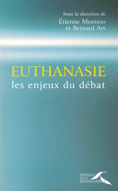 Euthanasie : les enjeux du débat