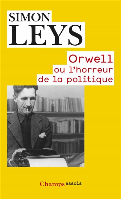 Orwell ou L'horreur de la politique