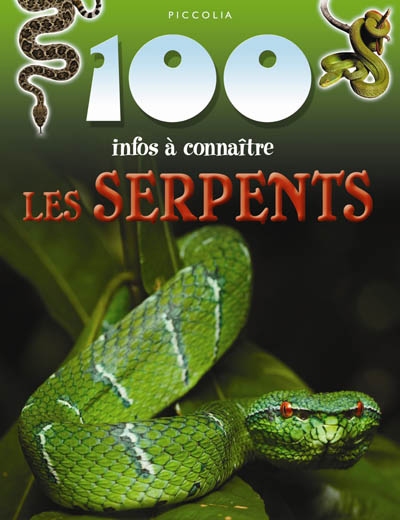 100 infos à connaitre sur les serpents