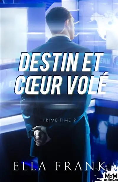 Destin et coeur volé : Prime Time, T2