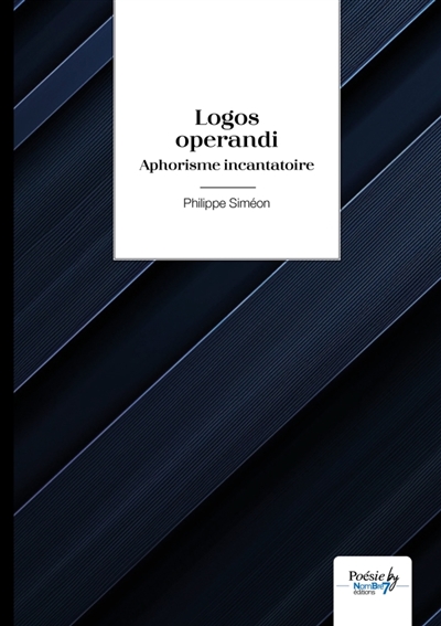 Logos operandi : Aphorisme incantatoire
