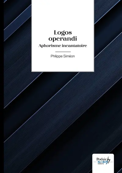 Logos operandi : Aphorisme incantatoire