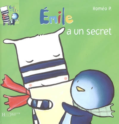 Emile et Lilou. Vol. 2006. Emile a un secret