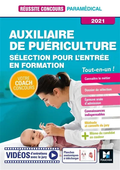 Auxiliaire de puériculture, 2021 : sélection pour l'entrée en formation : tout-en-un !